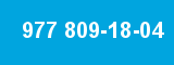 977 809-18-04